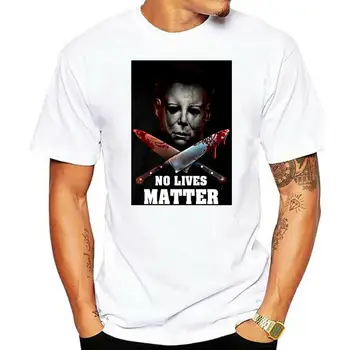 CLOTHES4LEGEND Michael Myers Hiçbir Lives Matter T-Shirt pamuklu tişört Moda T Shirt Ücretsiz Kargo %100 % Pamuk Adam için